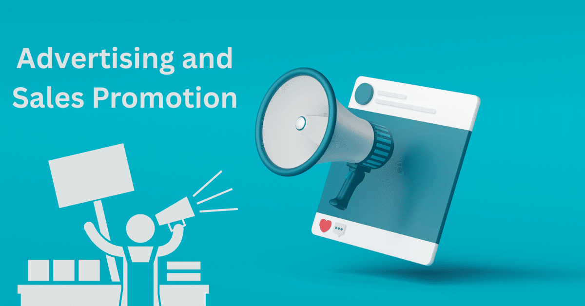 Advertising and Sales Promotion