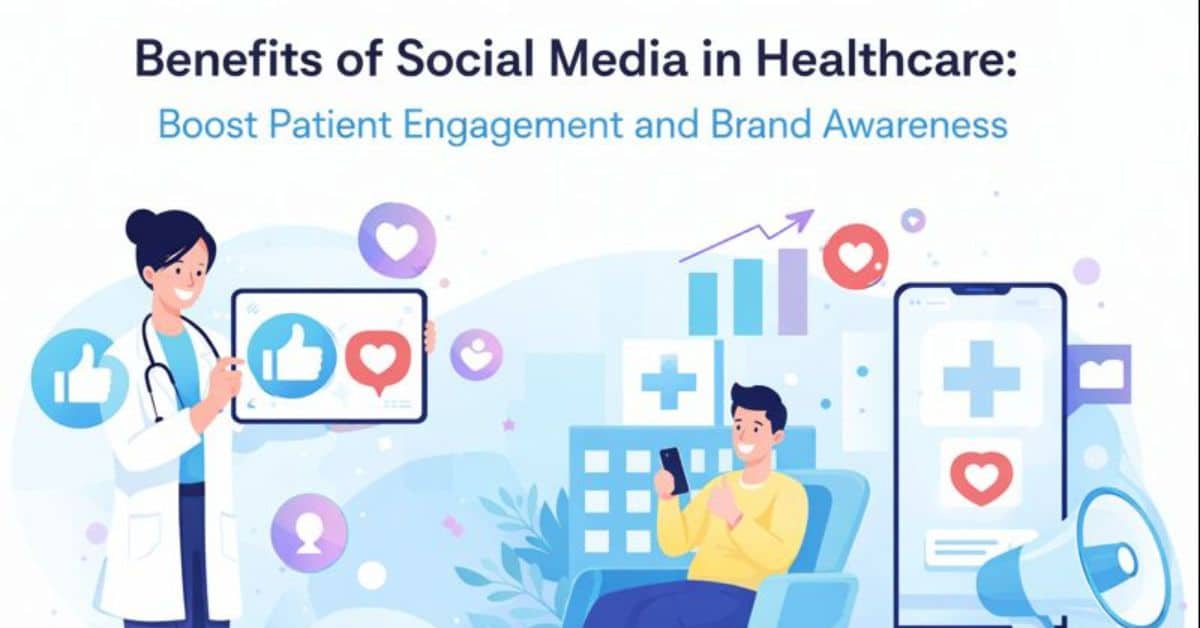 Benefits of Social Media in Healthcare